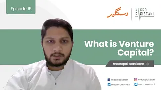 What is Venture Capital? I Term of the Week I Macro Pakistani X Dastgyr