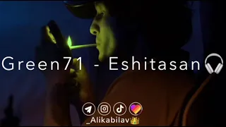 Green71 - Eshitasan (Mood Version)