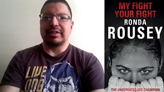 BOOK REVIEW: MY FIGHT/YOUR FIGHT BY RONDA ROUSEY