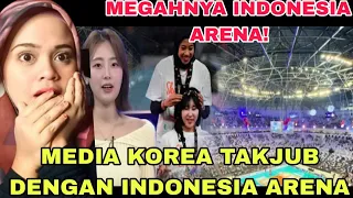 LUARBIASA! MEGAHNYA INDONESIA ARENA BUAT MEDIA KOREA TAKJUB BUKTI INDONESIA MERAIKAN TIM REDSPARK!