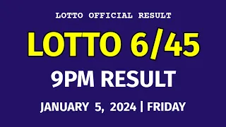 6/45 LOTTO RESULT TODAY 9PM DRAW January 5, 2024 Friday PCSO MEGA LOTTO 6/45 Draw Tonight