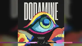 DOPAMINE : A HOUSE MUSIC EXPERIENCE