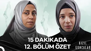 15 Dakikada Kızıl Goncalar 12. Bölüm - Kızıl Goncalar