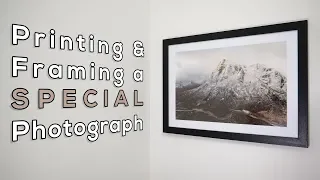 Printing and Framing a Special Landscape Photograph