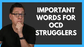 Important Advice for OCD Strugglers