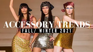 ACCESSORY TRENDS | Fall/Winter 2021-2022