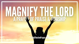 Prayer To Magnify The Lord God Of Miracles | Praise & Worship His Name