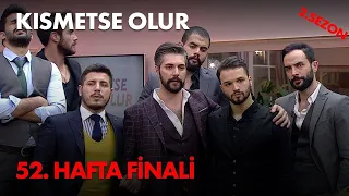 Kısmetse Olur 52. Haftanın Finali - Full Bölüm