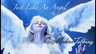 Just Like An Angel * MODERN TALKING (romanian)