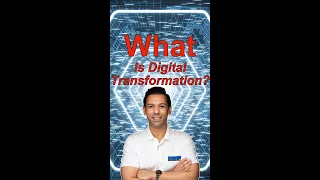 What is Digital Transformation?