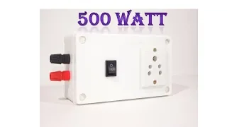 How To Make 500 Watt 12V DC to 220V AC converter