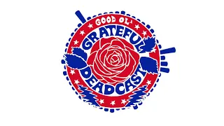 Good Ol' Grateful Deadcast: Season 2 - Episode 7: Brokedown Palace | American Beauty 50