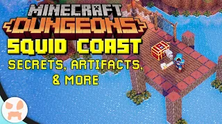 Squid Coast Secrets, Artifacts, + More! | MINECRAFT DUNGEONS GUIDE (Ep. 1)