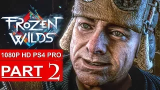 HORIZON ZERO DAWN The Frozen Wilds Gameplay Walkthrough Part 2 [1080p HD PS4 PRO] - No Commentary