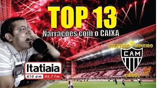 TOP 13: Melhores Narrações do CAIXA com o GALO (HD)