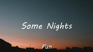 Fun. - Some Nights (Lyrics)