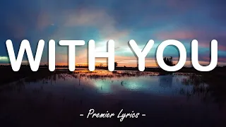 With You - Kaskade & Meghan Trainor (Lyrics) 🎶