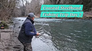 Coastal Steelhead Fishing Trip Day 2