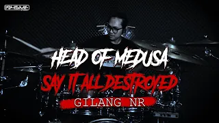 Head of Medusa - Say It All Destroyed (@GILANG_NR Drum)