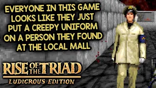 EVERYONE IN THIS GAME IS STILL WEIRD, YET NORMAL! | Let's Play Rise of the Triad: Ludicrous Edition