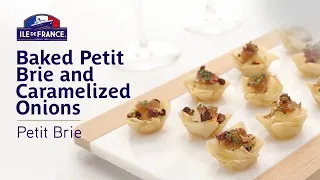 Baked Petit Brie and Caramelized Onions Recipe | Ile de France® Petit Brie