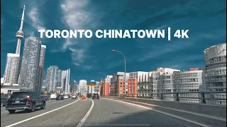 Driving in Toronto: Exploring the streets of Toronto Chinatown | 4K Virtual drive