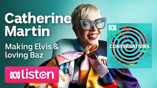 Catherine Martin:  Making Elvis and loving Baz Luhrmann| ABC Conversations Podcast