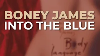 Boney James - Into The Blue (Official Audio)