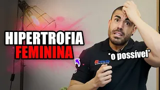 Hipertrofia feminina | O que é possível conseguir natural?