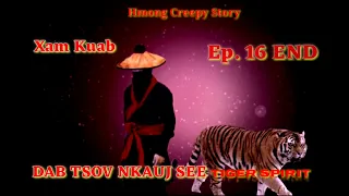 Dab tsov Keeb Lim & Xam Kuab Tigers Ep.16 END 07/28/2023