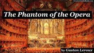 PHANTOM OF THE OPERA by Gaston Leroux - FULL AudioBook 🎧📖 | Greatest🌟AudioBooks