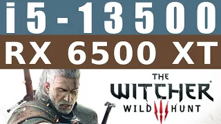 RX 6500 XT -- i5-13500 -- The Witcher 3 Wild Hunt FPS Test