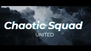 L2 Elite ChaoticSquad ''UNITED'' Mini Movie