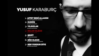 Yusuf Karaburç - Selam Olsun - Yeni Albüm - 2017