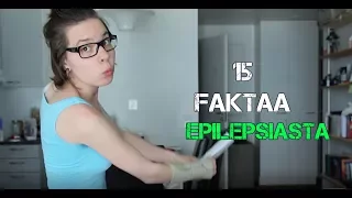 15 FAKTAA EPILEPSIASTA