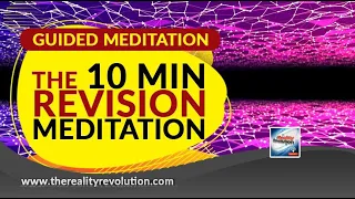 Guided Meditation - The 10 Minute Revision Meditation