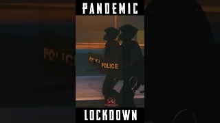 LOCKDOWN - Pandemic