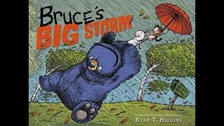 Story Time "Bruce's Big Storm"