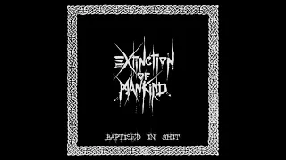 Extinction Of Mankind - Baptised In Shit [FULL ALBUM]