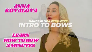 Anna Kovalova | How to bow like a professional | Dance with Anna