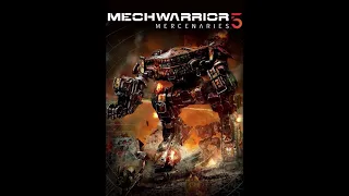 MechWarrior 5: Mercenaries OST - Operation First Strike