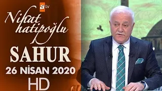 Nihat Hatipoğlu ile Sahur - 26 Nisan 2020