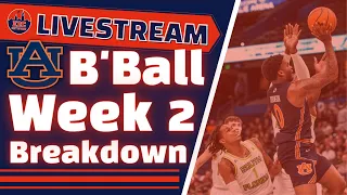 Auburn Basketball Week 2 Breakdown | LIVESTREAM