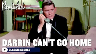 Darrin Can't Go Home To Samantha | Bewitched