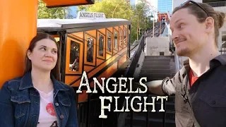 Experiencing Angels Flight in Downtown Los Angeles