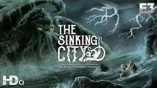 THE SINKING CITY - E3 2018 Teaser Trailer NEW Open World Cthulhu Game 2018 (PC, PS4 & XB1) HD