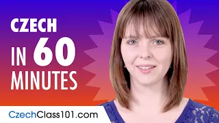 Learn Czech in 60 Minutes - ALL the Basics You Need for Conversations