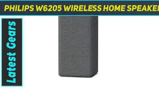 Philips W6205 Wireless Home Speaker AZ Review