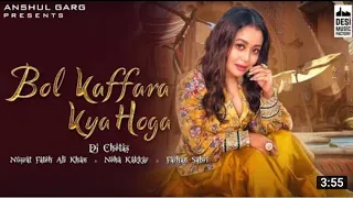 Bol Kaffara Kya Hoga ! Sath Phero Se Bana ! Neha Kakkad, Nusrat Fateh Ali Khan