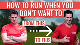How To Run When You Don't Want To Run